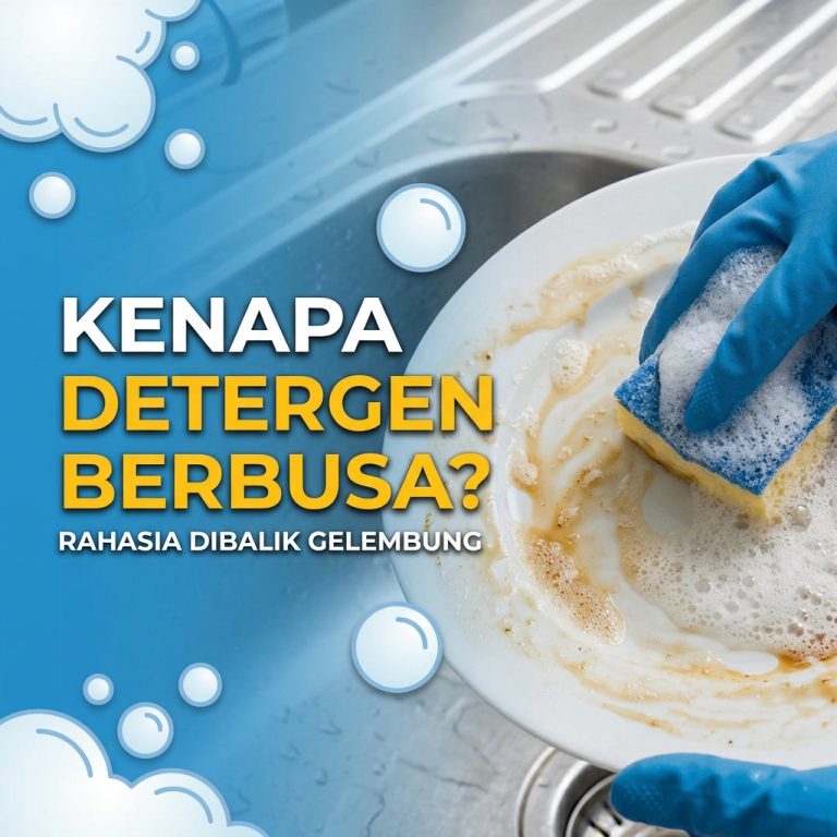 mengapa deterjen dan sabun berbusa